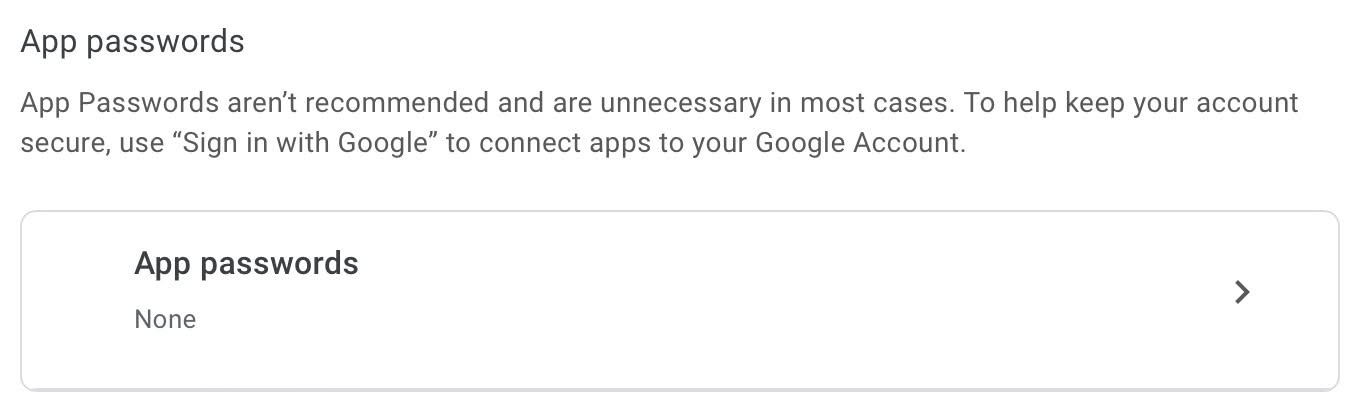 Select “App Passwords” to add an application password for Gmail IMAP and POP