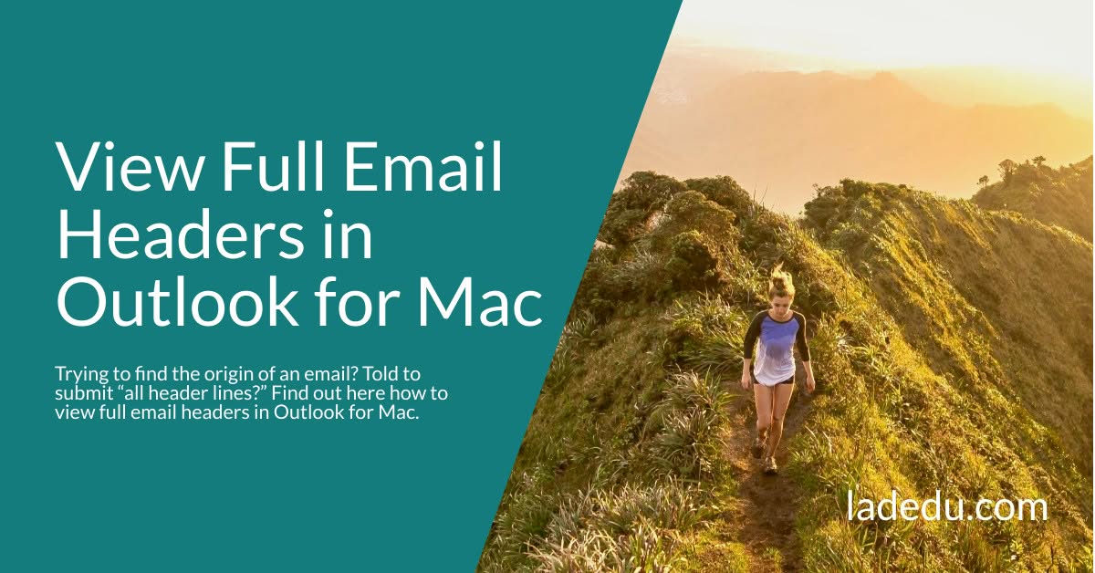 How to View Full Email Headers in Outlook for Mac