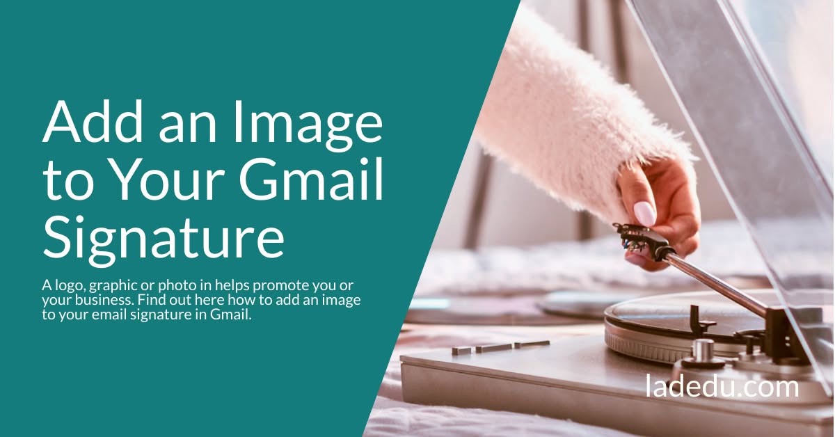 How to Add an Image to Your Gmail Signature
