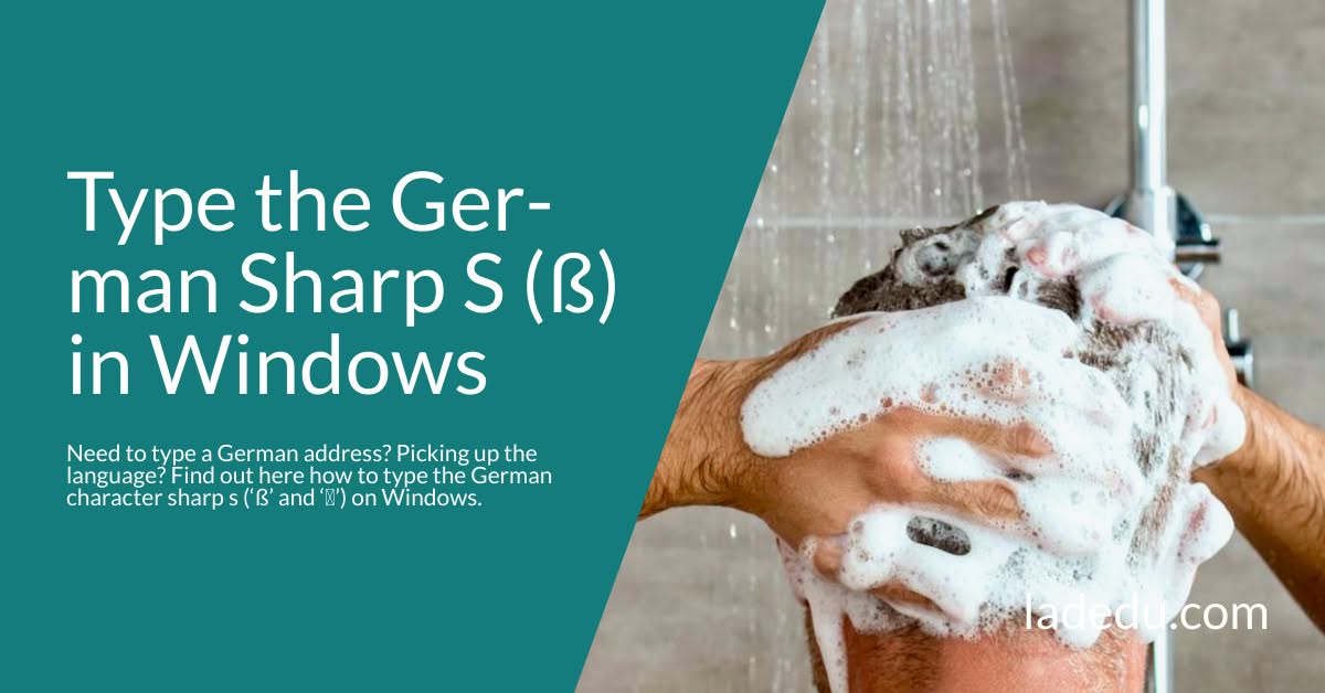 Type the German Sharp S (ß) in Windows