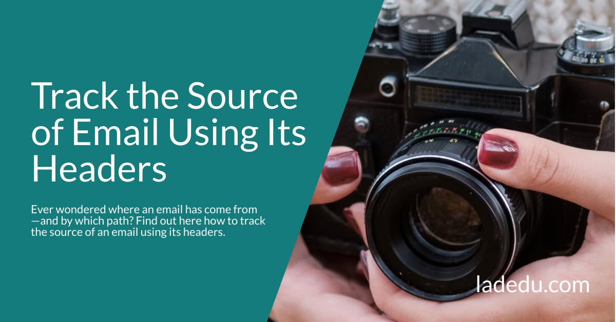 Track the Source of Email Using Its Headers