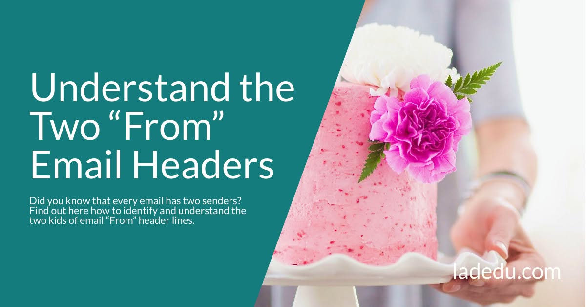 How to Understand the Two “From” Email Headers