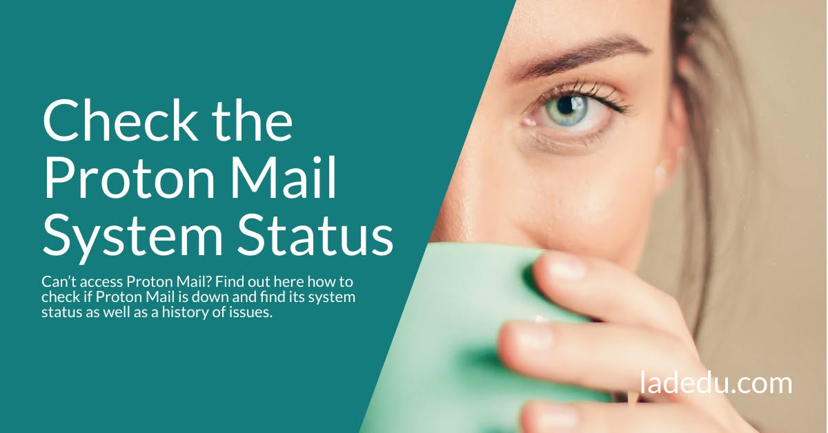 How to Check the Proton Mail System Status