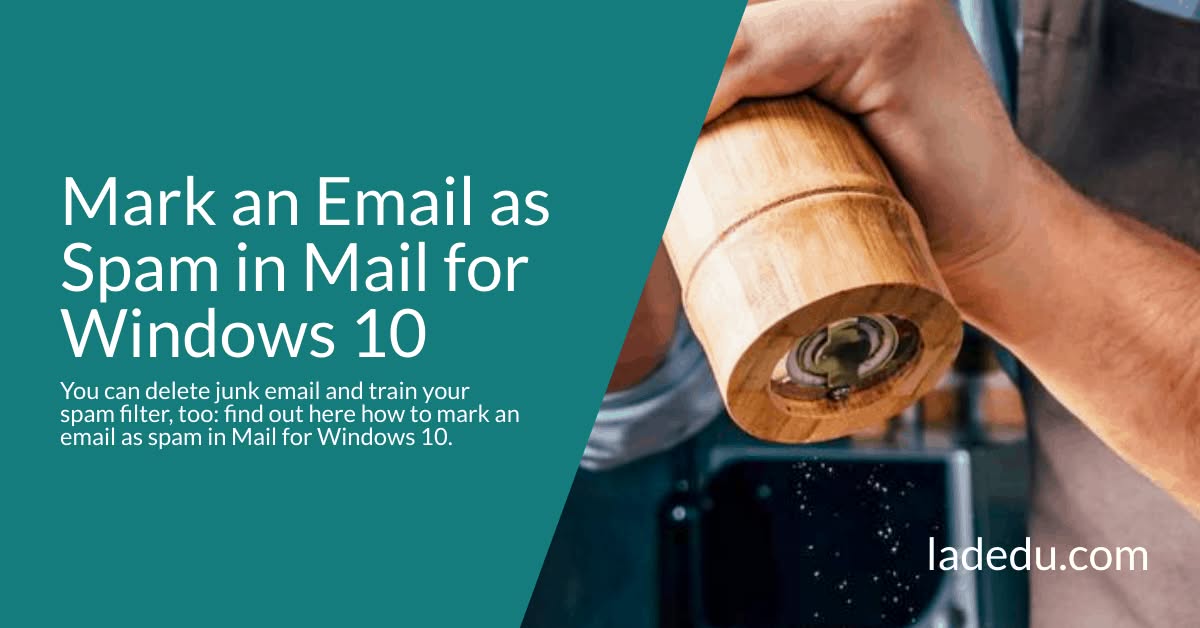 How to Mark Email as Spam in Windows Mail