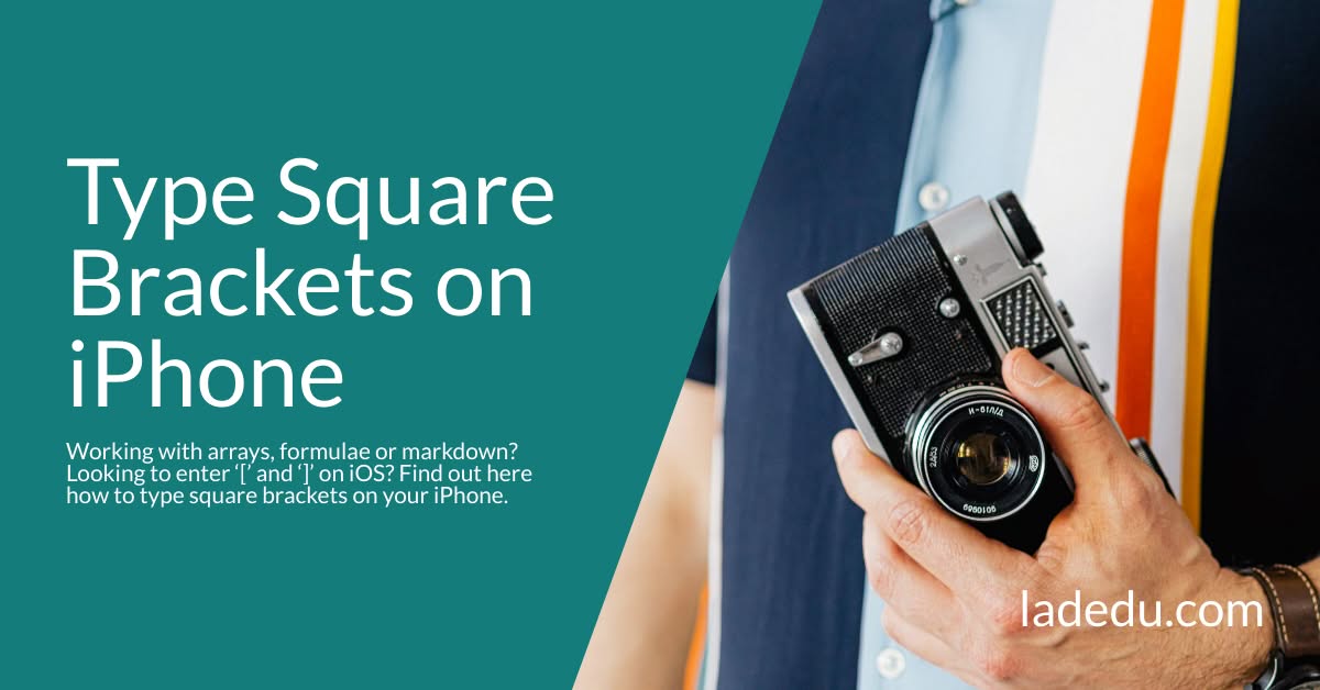 How to Type Square Brackets ( [ ] ) on an iPhone