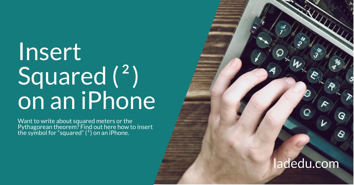 Insert Squared ( ² ) on an iPhone