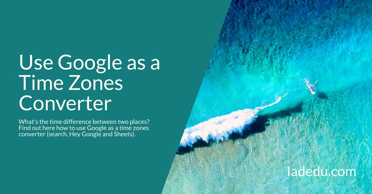 Use Google as a Time Zones Converter