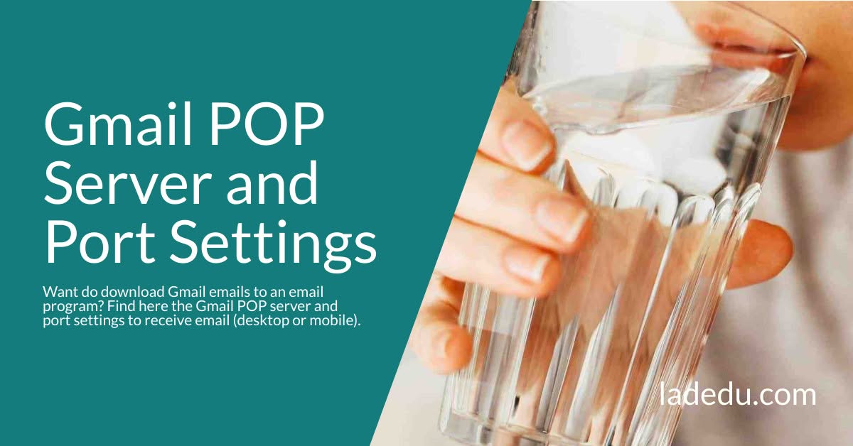 These Are the Gmail POP3 Server and Port Settings to Copy and Paste