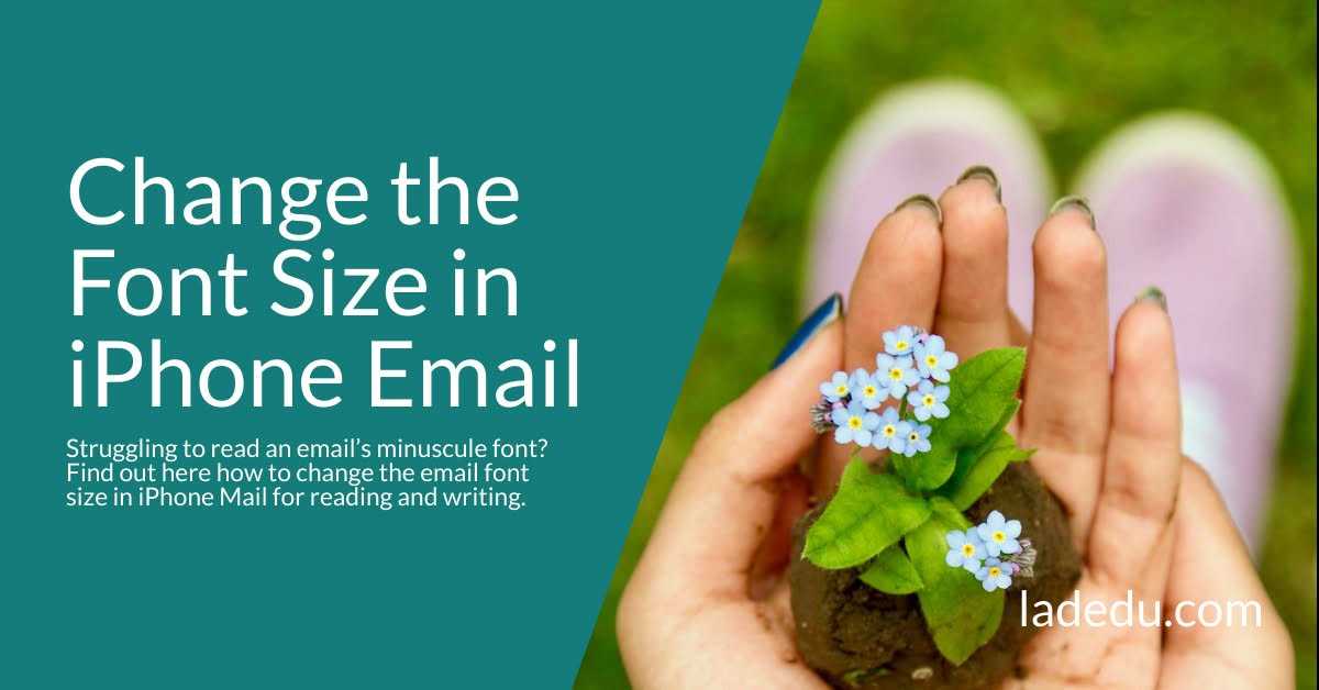 How to Change the Font Size in iPhone Email How to Change the Font Size in iPhone Email