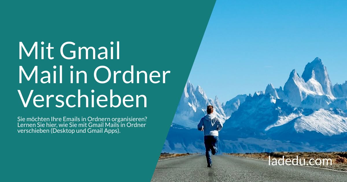 In Gmail Mails in Ordner Verschieben: So Wird’s Gemacht