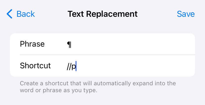 Add a text remaplcement to type the paragraph symbol on the iPhone keyboard