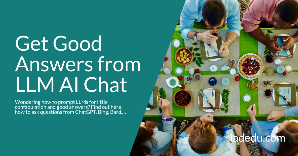 How to Ask Good Questions of ChatGPT, Bing, Gemini, and Other LLM AI Chat Agents
