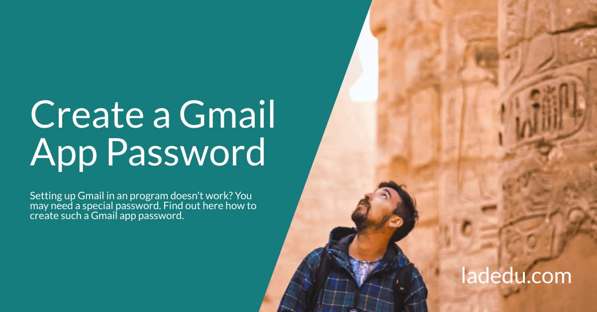 How to Create App Passwords for Gmail
