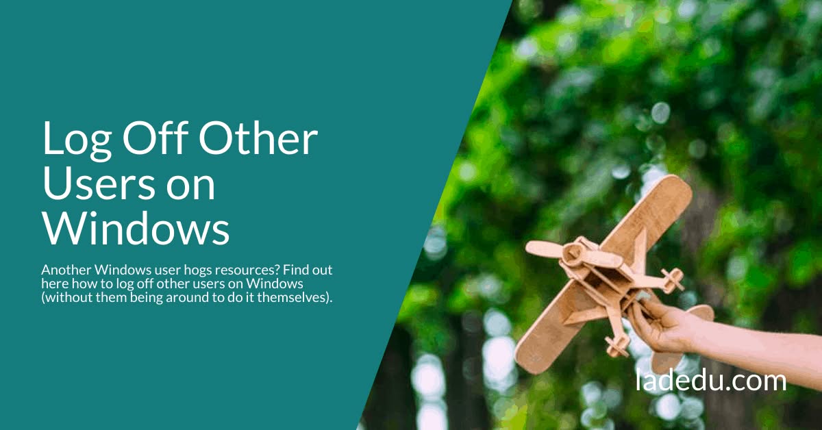 How to Log Off Other Users on Windows