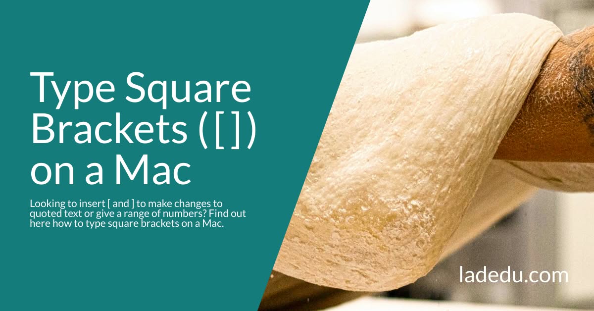 How to Type Square Brackets ( [ ] ) on a Mac