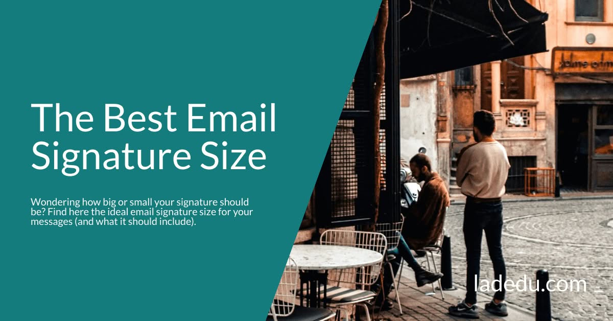 The Best Email Signature Size