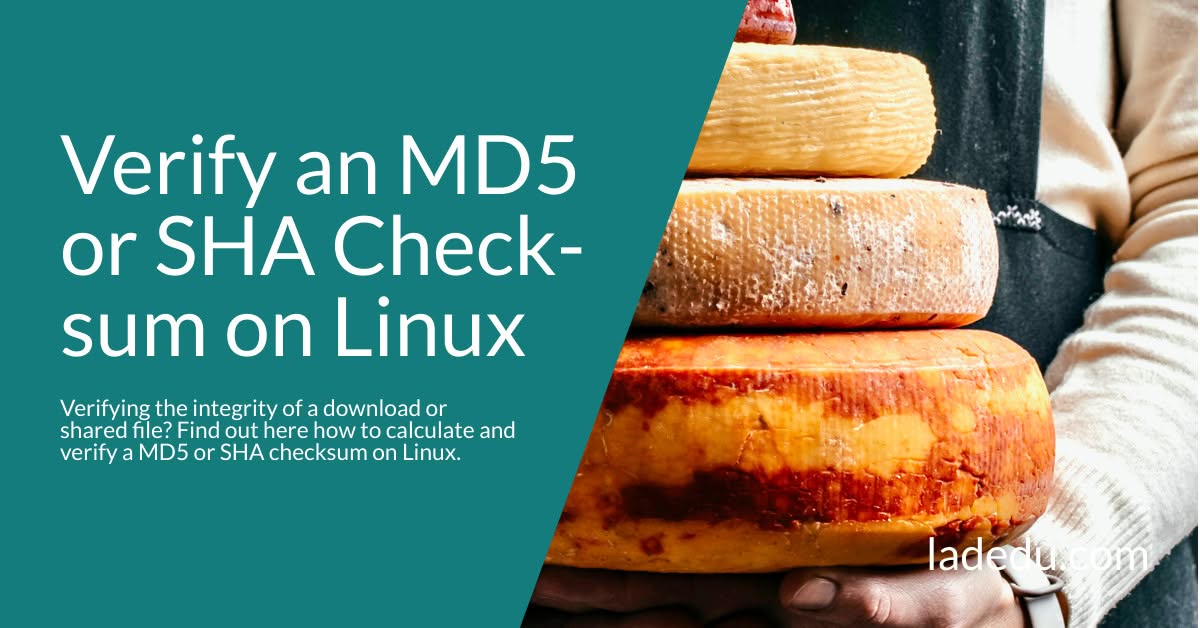 How to Verify an MD5 or SHA Checksum on Linux