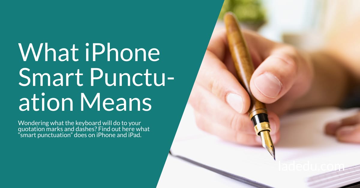 What “Smart Punctuation“ Does on an iPhone What “Smart Punctuation“ Does on an iPhone