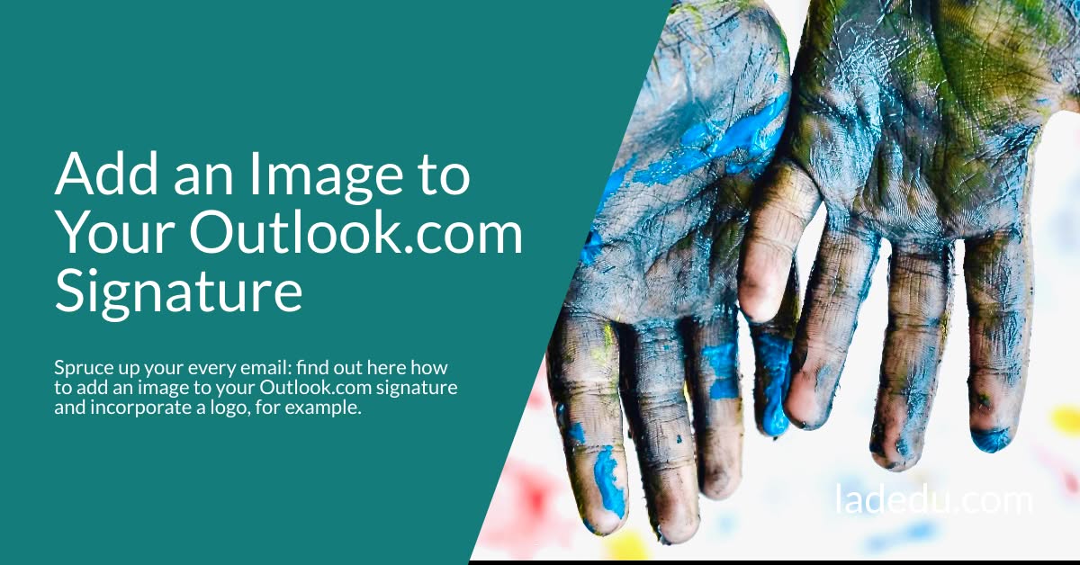 How to Add an Image to Your Outlook.com Signature