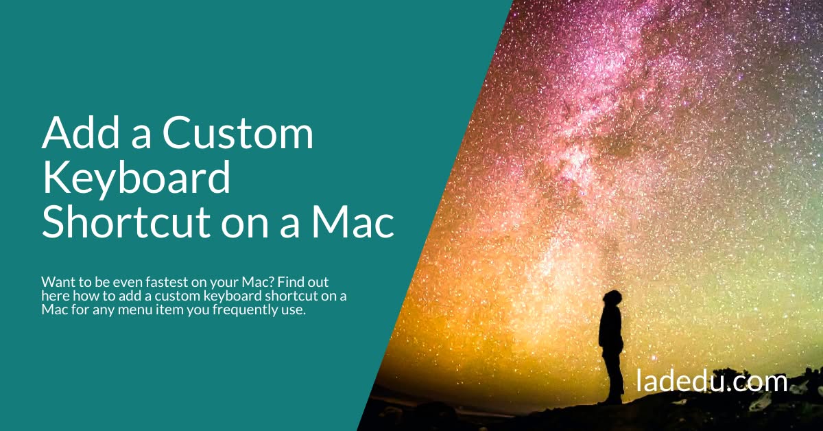 How to Customize Keyboard Shortcuts on a Mac