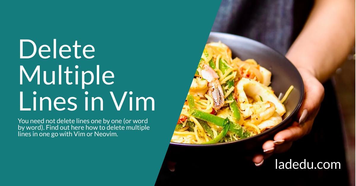 How to Delete Multiple Lines in Vim (in One Go)