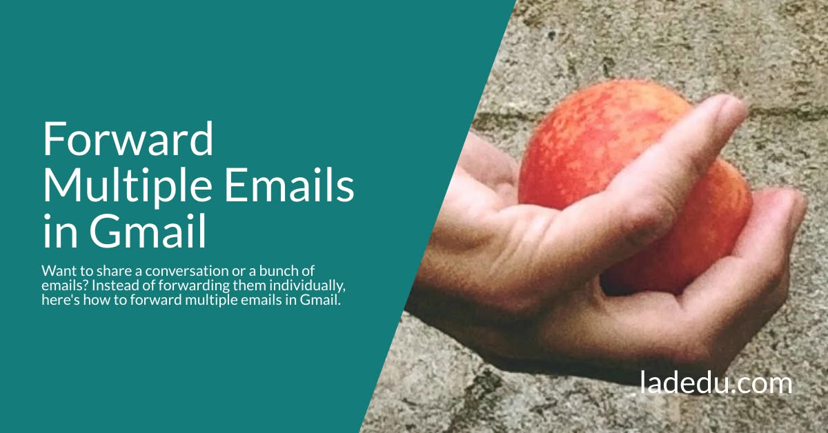 How to Forward an Email Thread in Gmail