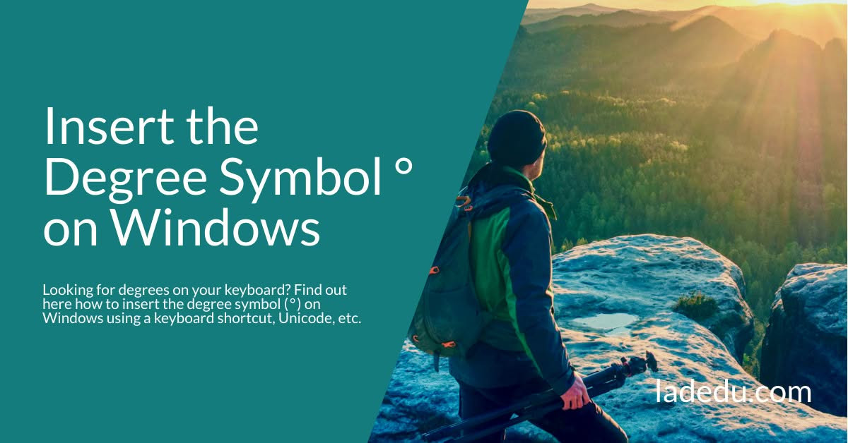 How to Insert the Degree Symbol ( ° ) with a Windows Keyboard Shortcut