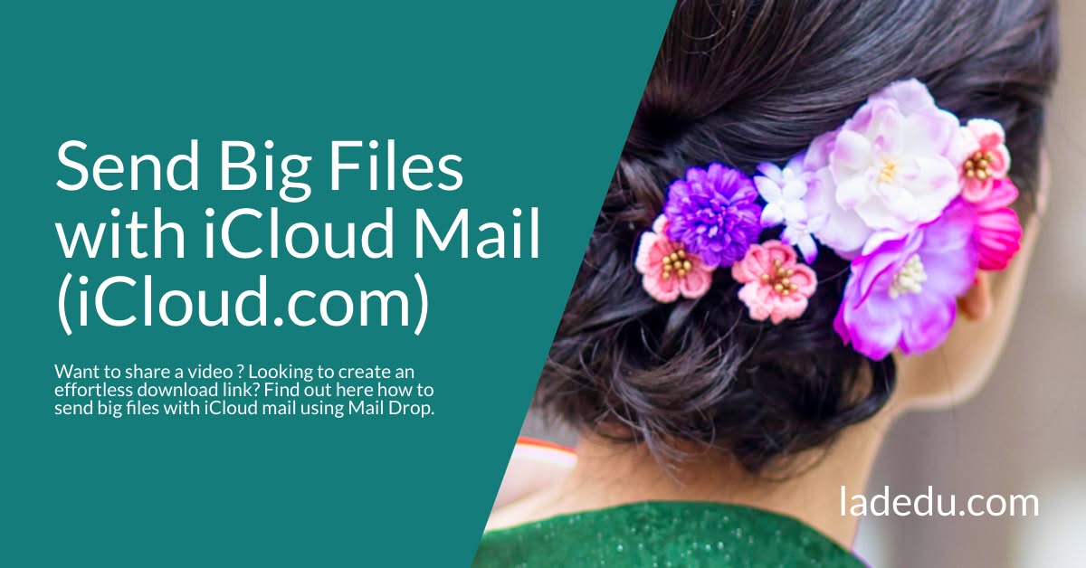 How to Send Big Files with Mail Drop in iCloud Mail