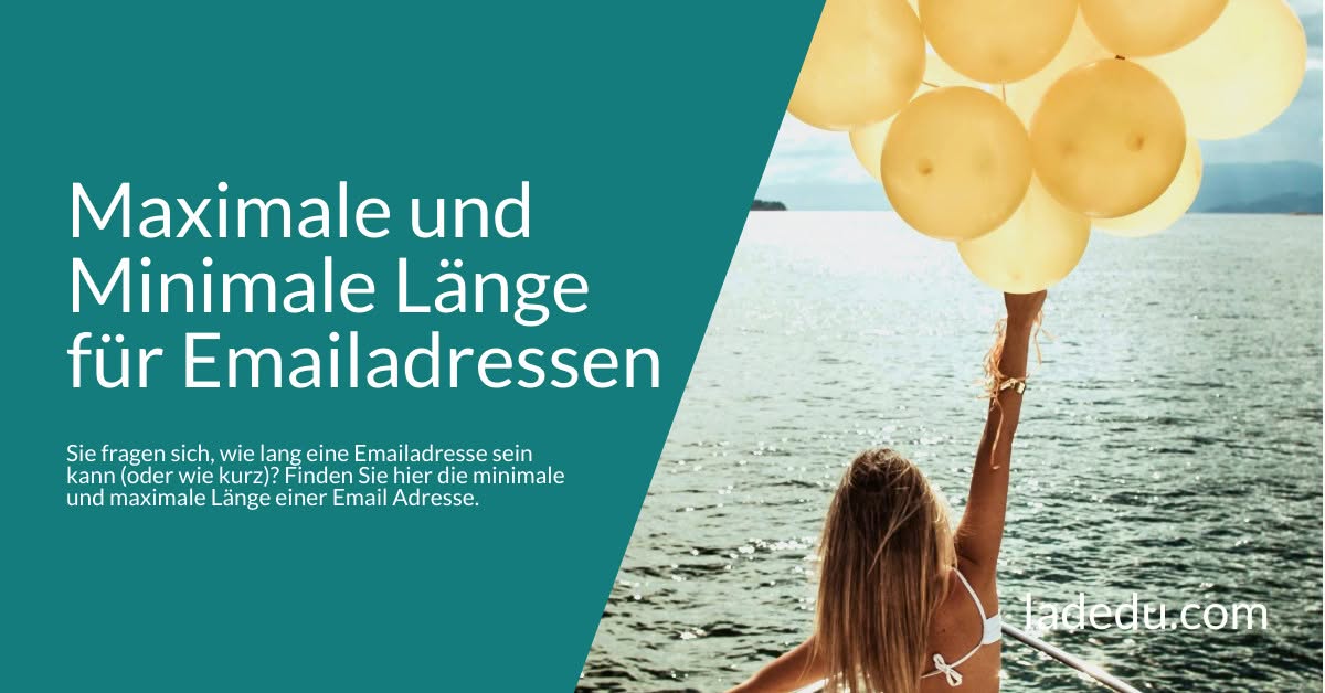 Maximale und Minimale Länge für Emailadressen