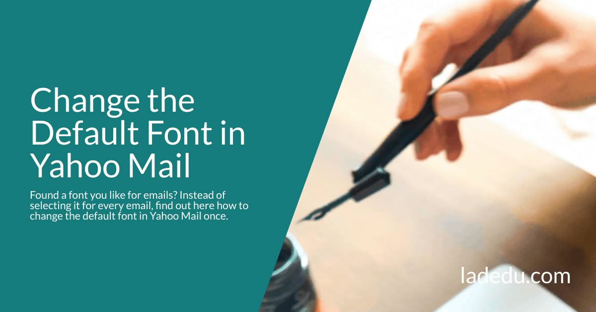 How to Change the Default Font in Yahoo Mail