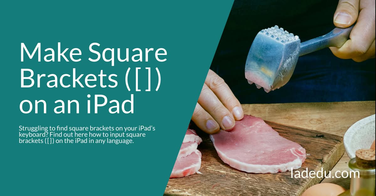 How to Make Square Brackets ( [ ] ) on an iPad