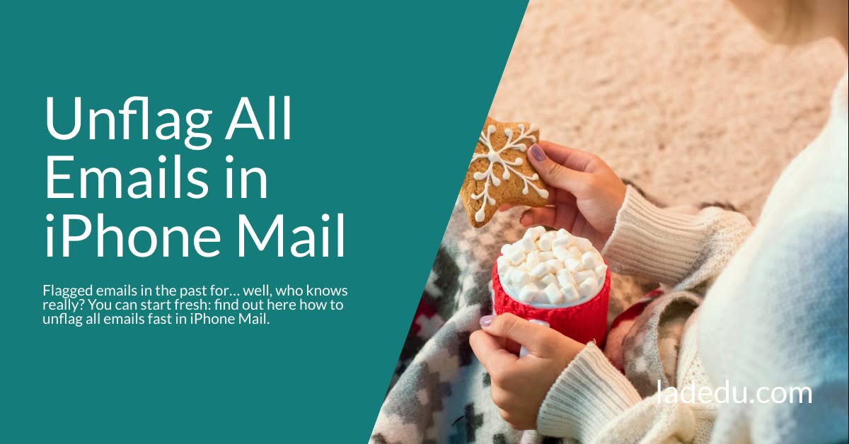 How to Unflag All Emails in iPhone Mail