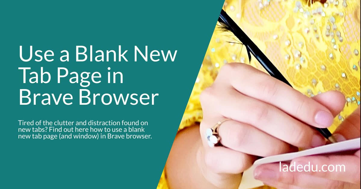 How to Use a Blank New Tab Page in Brave Browser