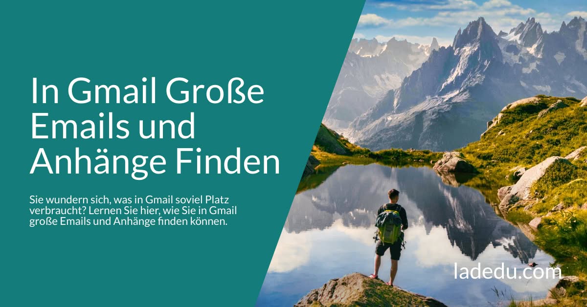In Gmail Mails nach Größe „Sortieren“ und Große Anhänge Finden: So Wird’s Gemacht