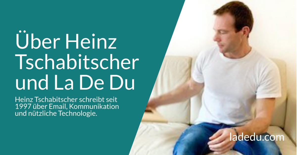 Über Heinz Tschabitscher und La De Du Über Heinz Tschabitscher und La De Du