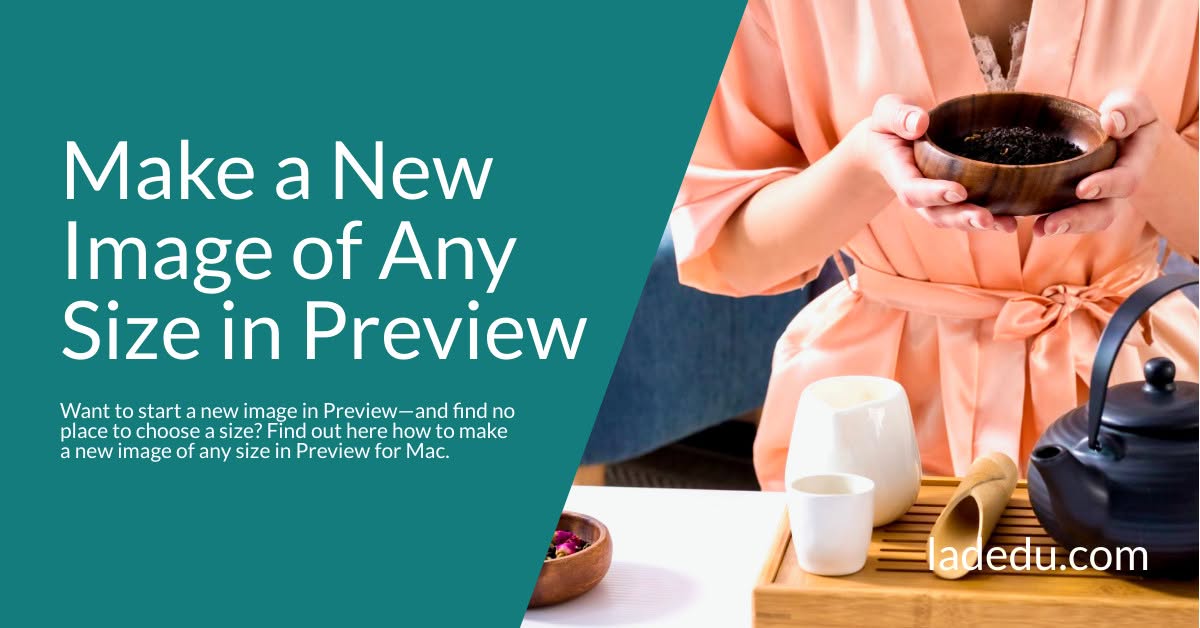 How to Make a New Image of Any Size in Preview for Mac