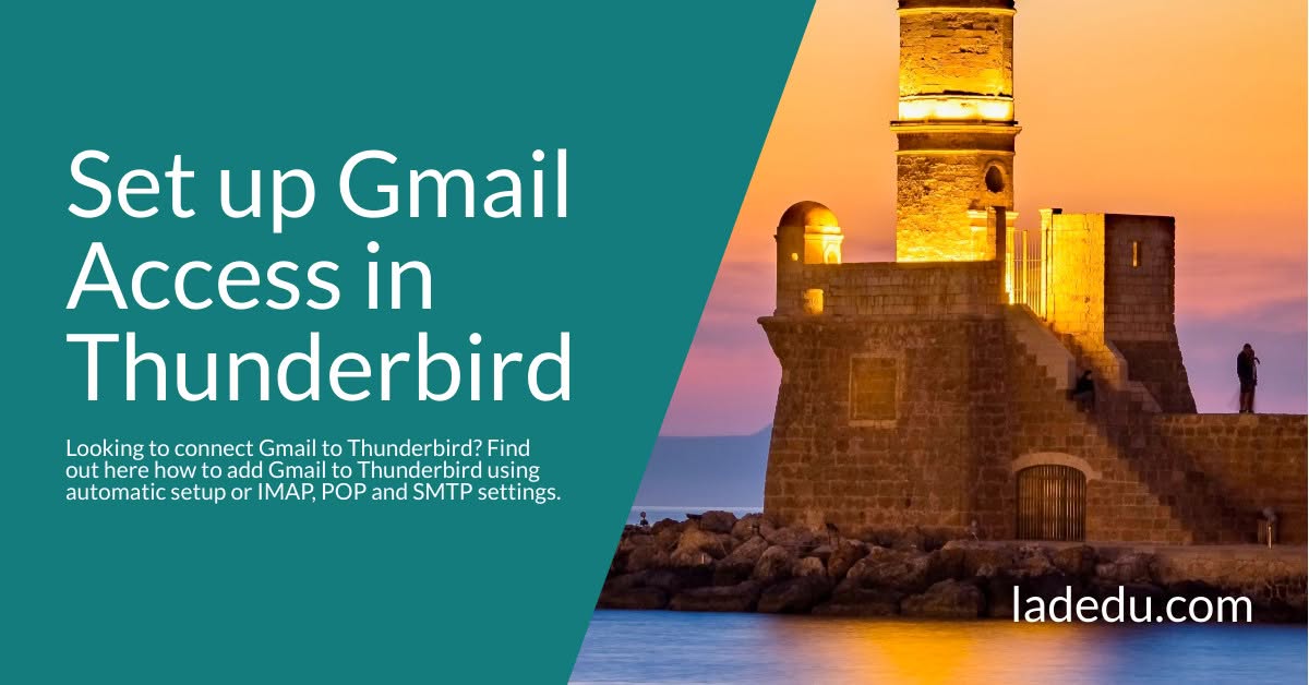 How to Set up Gmail Access in Thunderbird