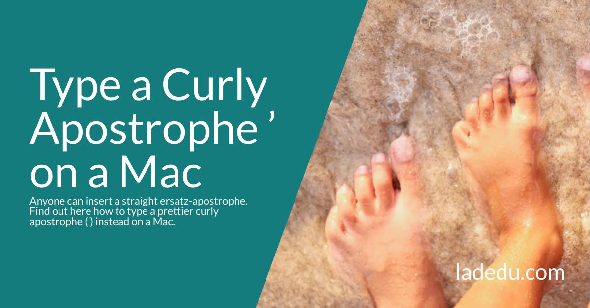 How to Type a Curly Apostrophe ( ’ ) on a Mac Keyboard