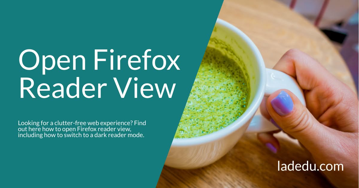 How to Open Firefox Reader View (Including Dark Mode)