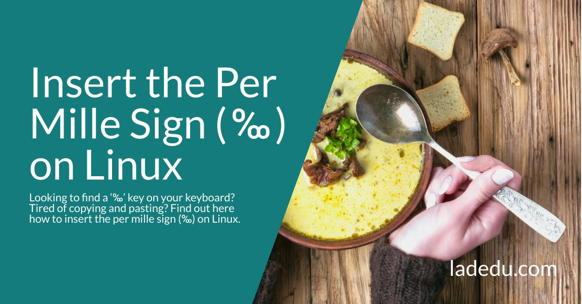 How to Insert the Per Mille Sign ( ‰ ) on Linux