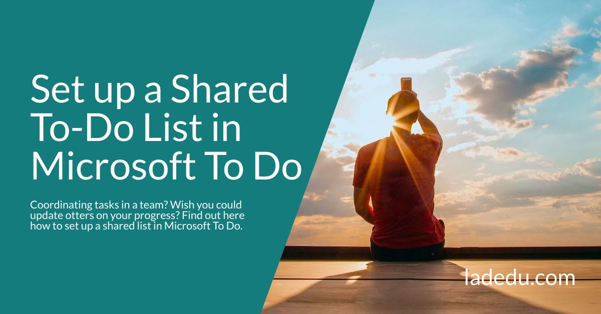 How to Set up a Shared To-Do List in Microsoft To Do How to Set up a Shared To-Do List in Microsoft To Do