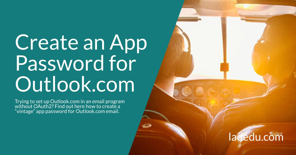 How to Create an App Password for Outlook.com (POP and IMAP)