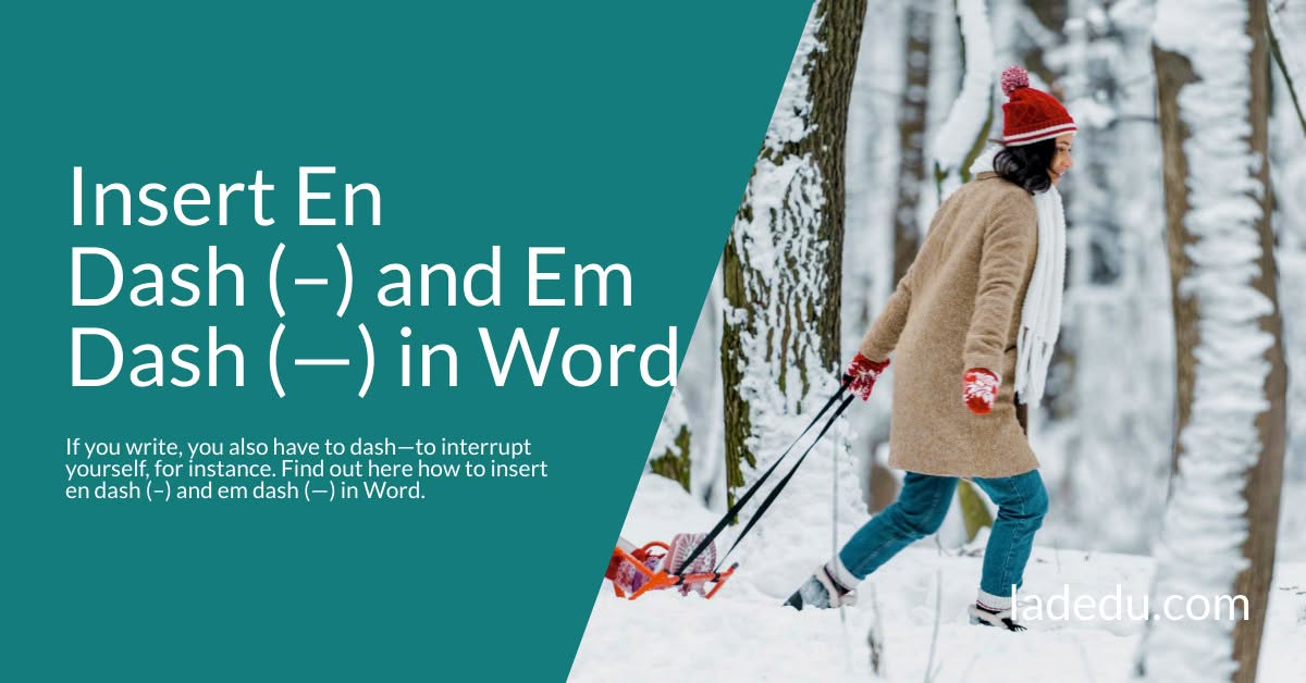 How to Insert En Dash (–) and Em Dash (—) in Word