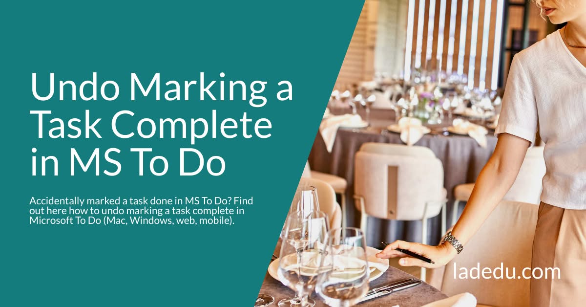 How to Undo Marking a Task Complete in Microsoft To Do