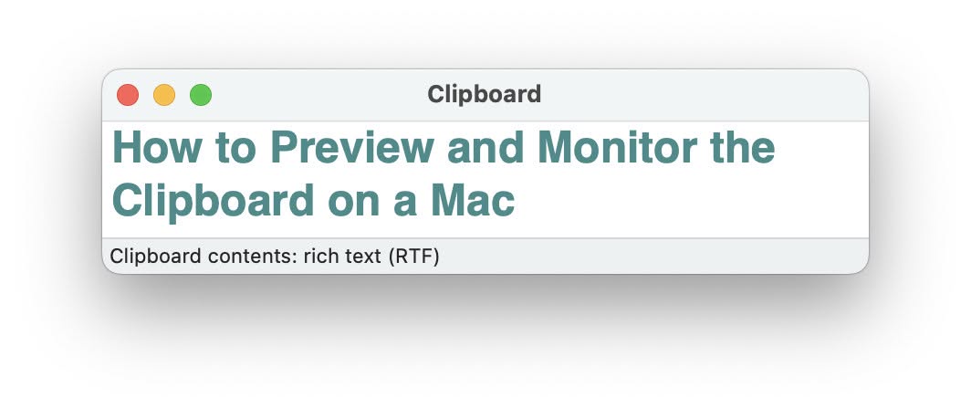 The Mac clipboard preview and monitoring window