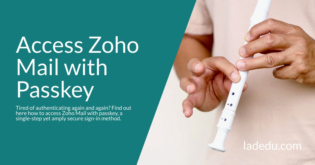 How to Access Zoho Mail with Passkey