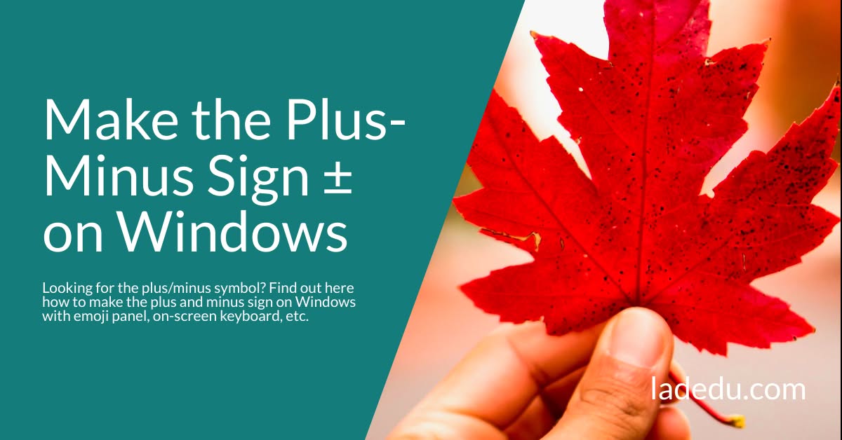 How to Make the Plus and Minus Sign ( ± ) on Windows