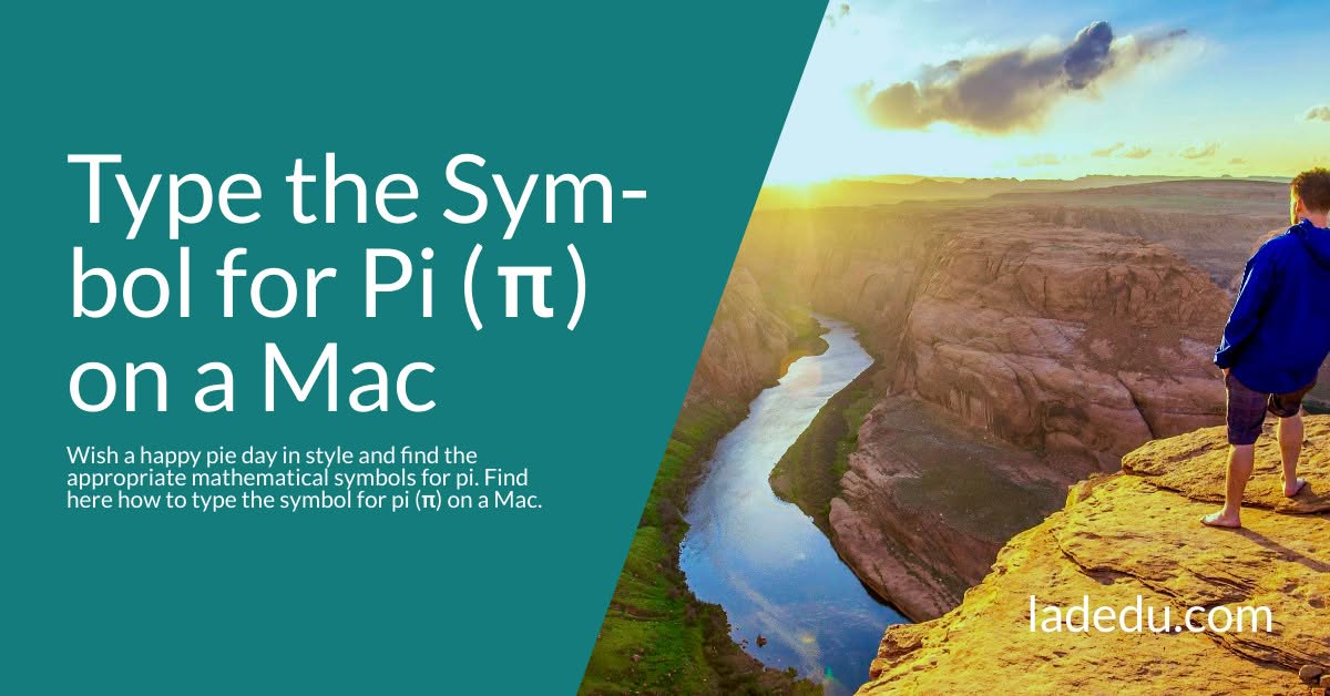 How to Type the Symbol for Pi ( π ) on a Mac