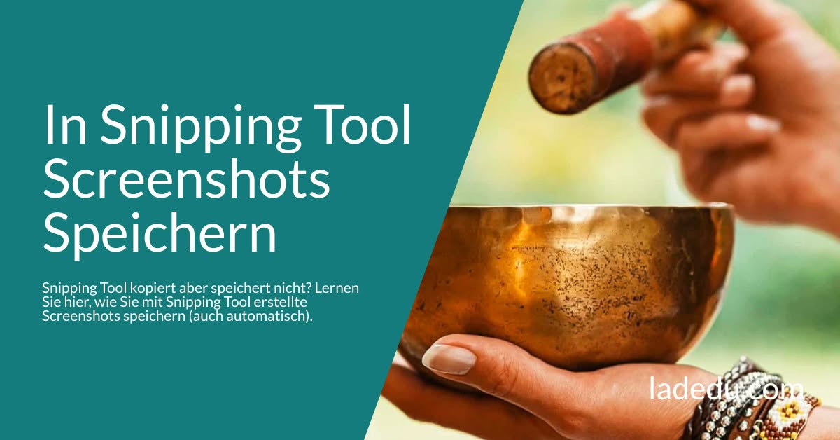 Mit Snipping Tool Screenshots Speichern: So Wird’s Gemacht
