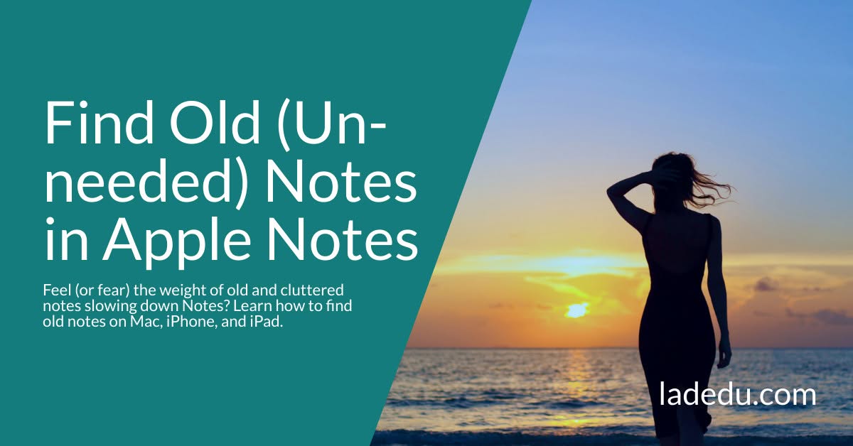 How to Find Old (No Longer Needed) Notes in Apple Notes